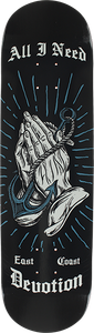 All I Need - Praying Hands Deck-8.3 - Skateboard Deck