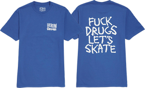 Heroin - Fuck Drugs Ss S-royal Blue - Skateboard Tshirt