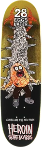 Heroin 28 Eggs Later Egg Dk-9x31.9 - Skateboard Deck