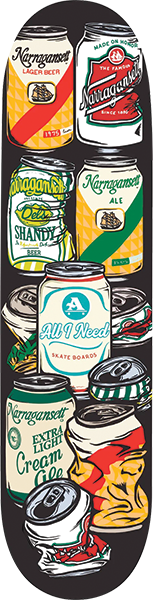 All I Need - X Narragansett Beer Cans Deck-8.25 - Skateboard Deck
