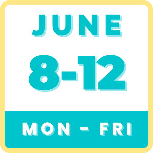 JUNE 8-12 | 9 AM-3 PM