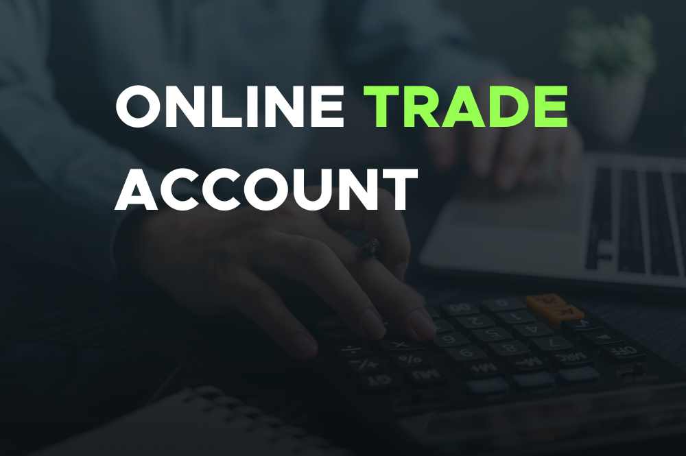 Online Trade Account