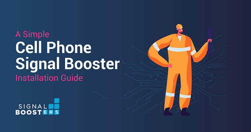 A Simple Cell Phone Signal Booster Installation Guide 