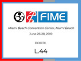 Come see us at FIME 2019!  (Miami, FL - June 26-28)  BOOTH L44