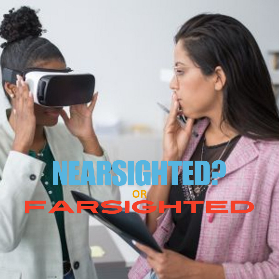 Are You Nearsighted or Farsighted?