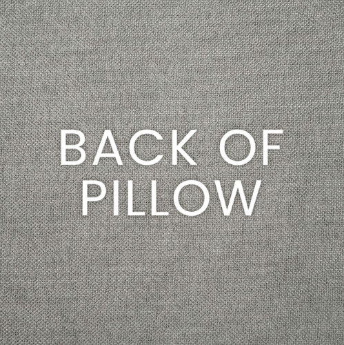 Text "BACK OF PILLOW" on a textured gray polyester fabric.