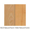 Birch Natural with Alder Frame