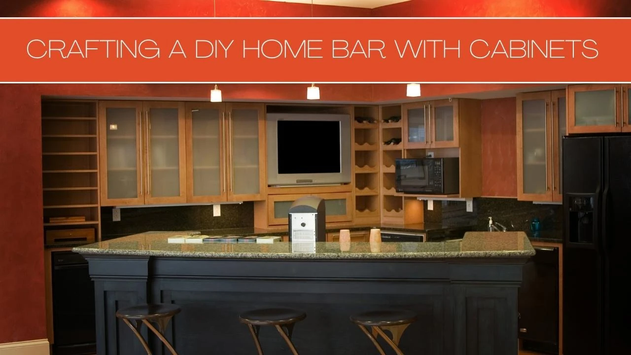 Crafting a DIY Home Bar with Cabinets - Cabinet Now