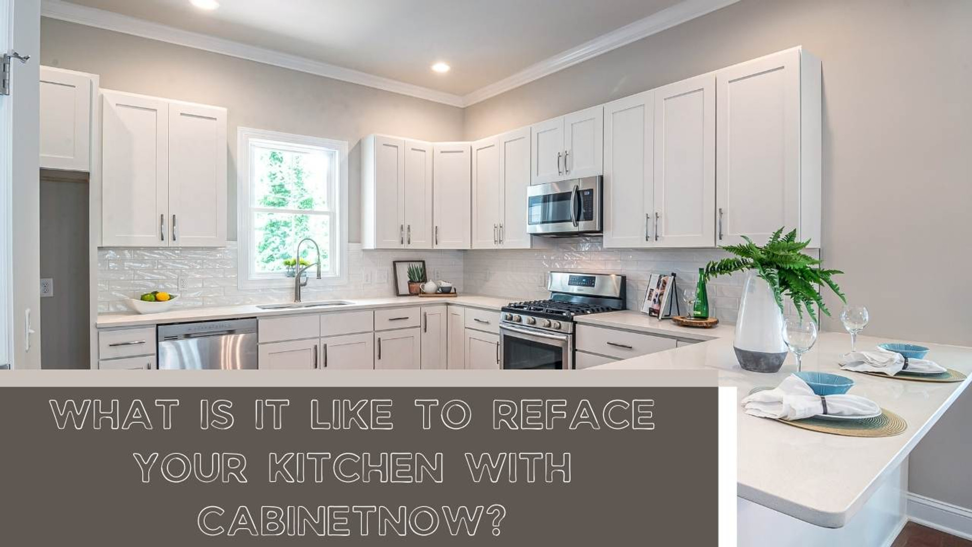 What's It Like to Reface Your Kitchen with CabinetNow? - Cabinet Now