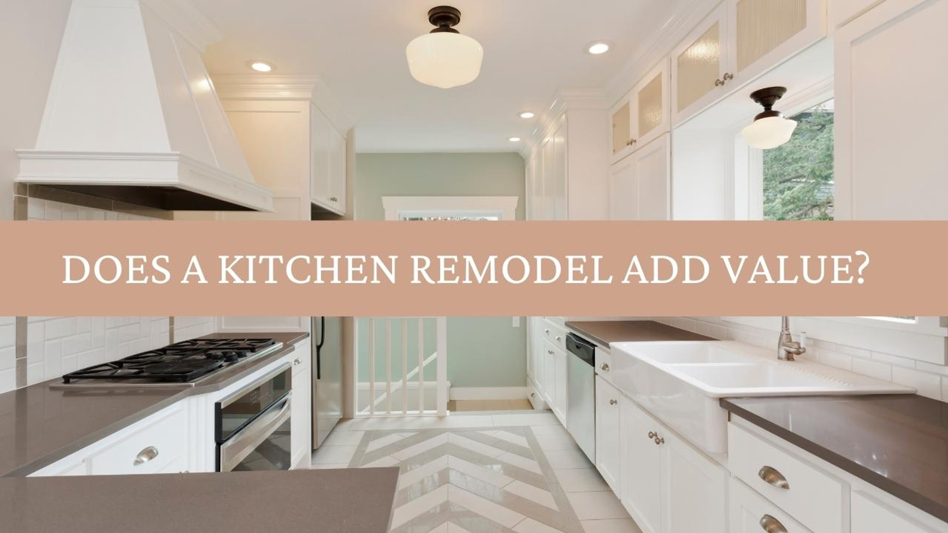 Does a Kitchen Remodel Add Value? Now