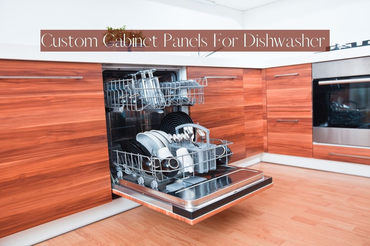 Custom Panels For Dishwasher Now
