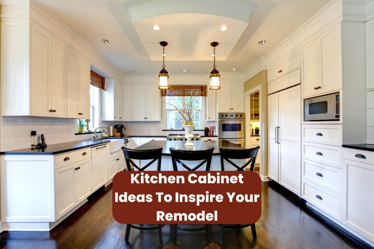 Kitchen Cabinet Ideas To Inspire Your Remodel - Cabinet Now