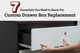 7 Essentials You Need to Know For Custom Drawer Box Replacement 7 Essentials You Need to Know For Custom Drawer Box Replacement