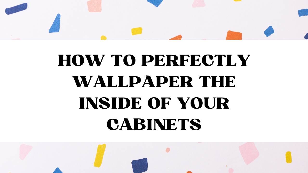 How to Perfectly Wallpaper the Inside of your Now