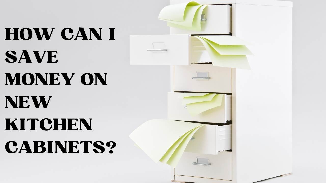 How Can I Save Money on New Kitchen Now