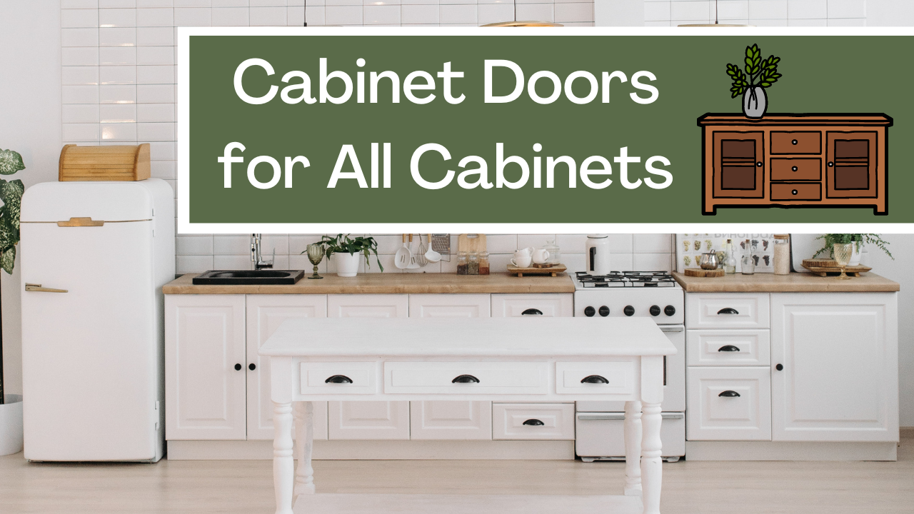 Cabinet Doors For All Cabinets