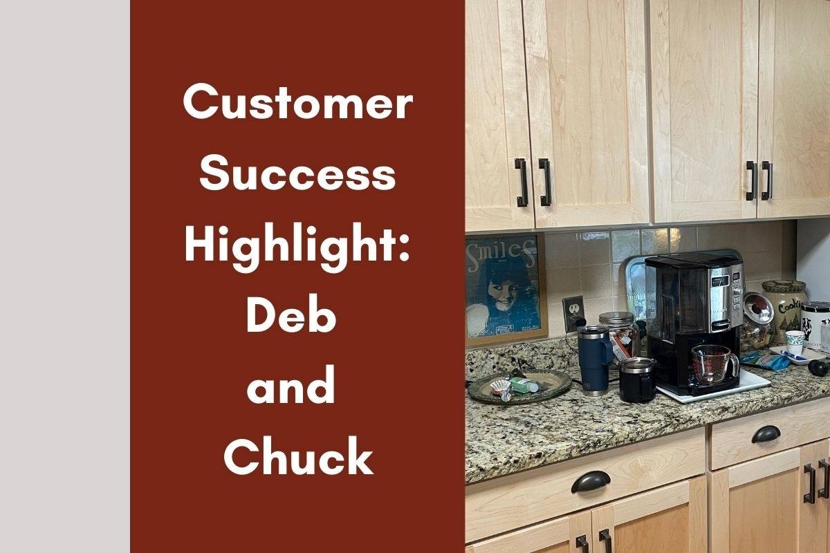 Customer Success Spotlight: Deb and Chuck