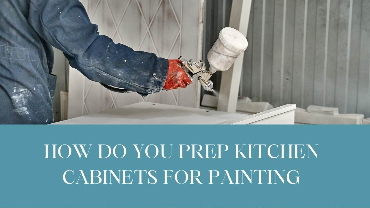 How Do You Prep Kitchen for Painting? Now