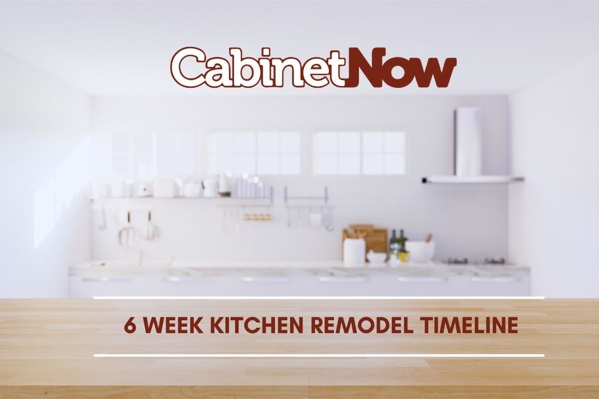 6 Week Kitchen Remodel Timeline Now