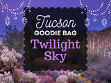 Twilight Sky Tucson Goodie Bag (PRE-ORDER)