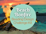 Beach Bonfire Beading Design Challenge Kit, Inspiration for Jewelry Makers of All Levels