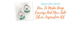 Weekly Video Recap: How To Make Hoop Earrings And New Saki Silver Inspiration Kit 