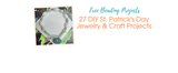 Free Beading Projects: 27 DIY St. Patrick's Day Jewelry & Craft Projects