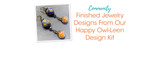 Finished Jewelry Designs From Our Happy Owl-Leen Design Kit