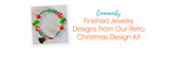 Finished Jewelry Designs From Our Retro Christmas Design Kit