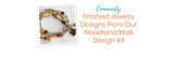 Finished Jewelry Designs From Our Woodland Walk Design Kit