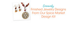 Finished Jewelry Designs From Our Spice Market Design Kit