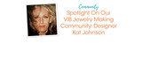 Spotlight On Our VIB Jewelry Making Community: Designer Kat Johnson