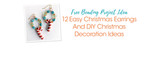 12 Easy Christmas Earrings And DIY Christmas Decoration Ideas