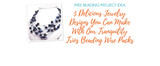 5 Delicious Jewelry Designs You Can Make With Our Tranquility Trios Beading Wire Packs