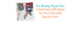 Christmas Gift Ideas For Your Favorite Sports Fans