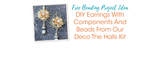 DIY Earrings With Components And Beads From Our Deco The Halls Kit