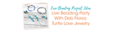 Live Beading Party With Deb Floros: Turtle Love Jewelry