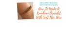 Free Spirit Beading: How To Make A Kumihimo Bracelet With Soft Flex Wire