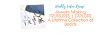 Jewelry Making TREASURES | EXPLORE A Lifetime Collection Of Beads
