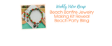 Beach Bonfire Jewelry Making Kit Reveal | Beach Party Bling