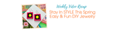 Stay In STYLE This Spring | Easy & Fun DIY Jewelry