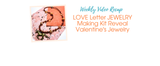 LOVE Letter JEWELRY Making Kit Reveal | Valentine's Jewelry Ideas