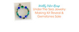 Under The Sea Jewelry Making Kit Reveal & Gemstones Sale