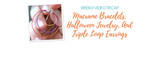 Weekly Video Recap: Macrame Bracelets, Halloween Jewelry, And Triple Loop Earrings