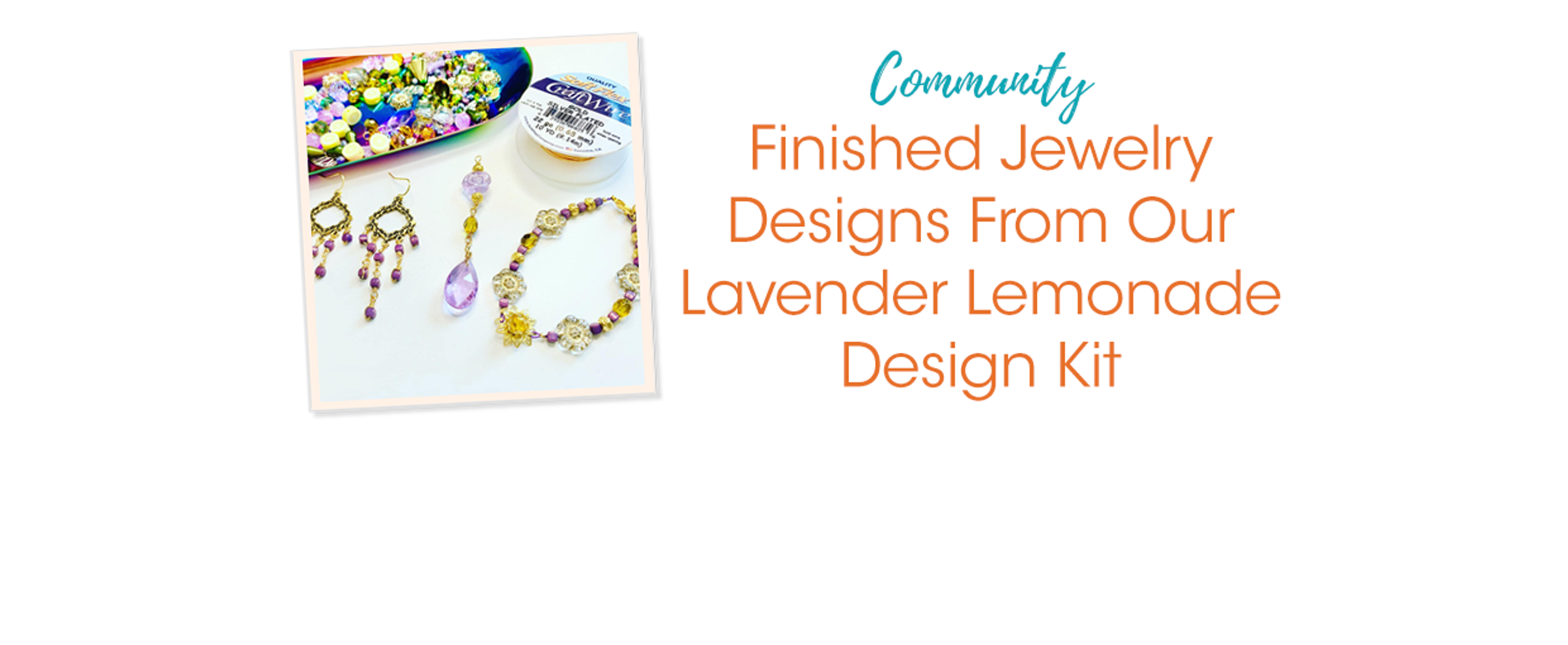 Finished Jewelry Designs From Our Lavender Lemonade Design Kit Soft