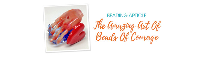The Amazing Art Of Beads Of Courage