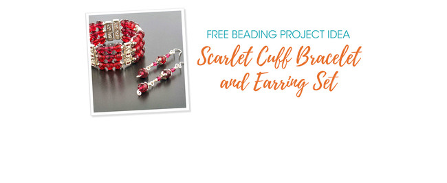 Free Beading Project Idea: Scarlet Cuff Bracelet and Earring Set