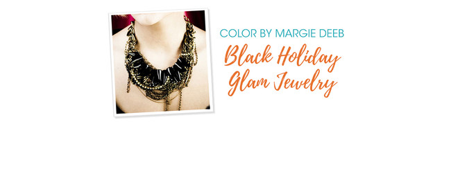 Jewelry Design: Black Holiday Glam Jewelry with Margie Deeb