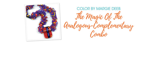 Jewelry Design: The Magic Of The Analogous - Complementary Combo with Margie Deeb