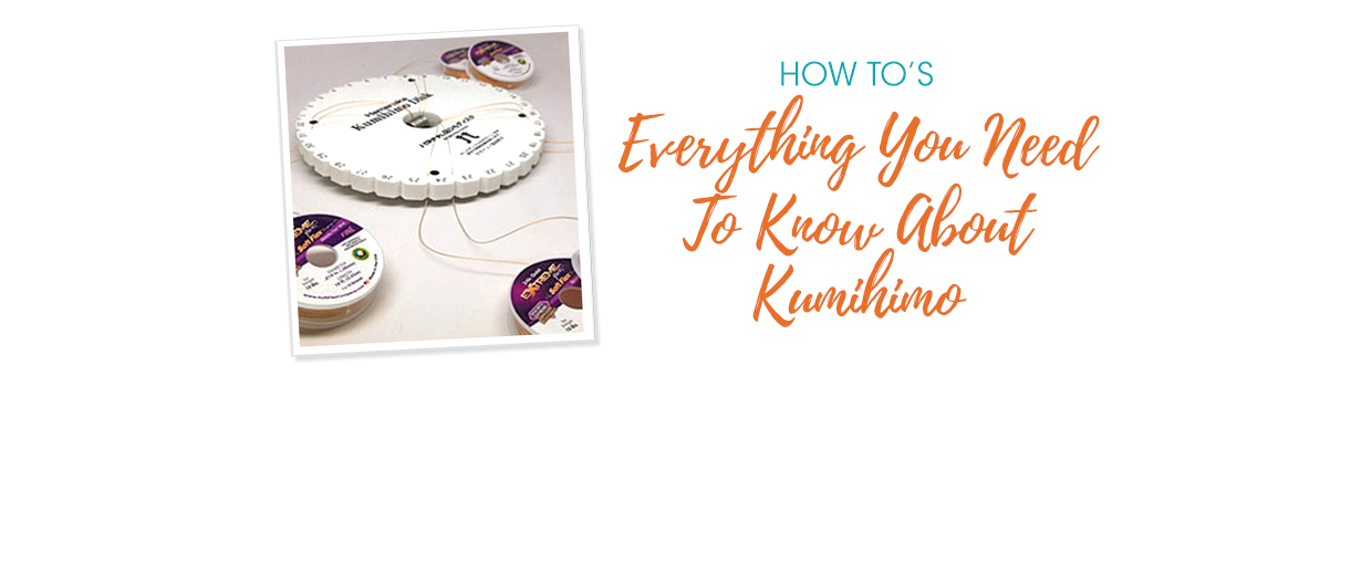 Everything You Need To Know About Kumihimo - Soft Flex Company